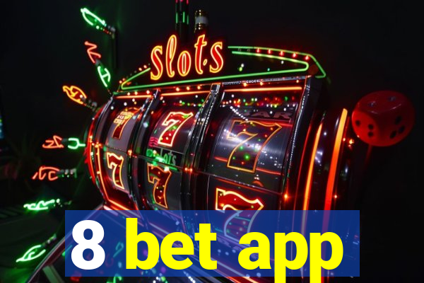 8 bet app